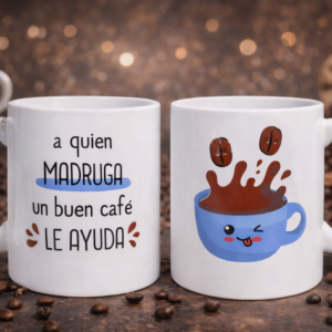 ☕ Taza divertida "A quien madruga un buen café le ayuda"